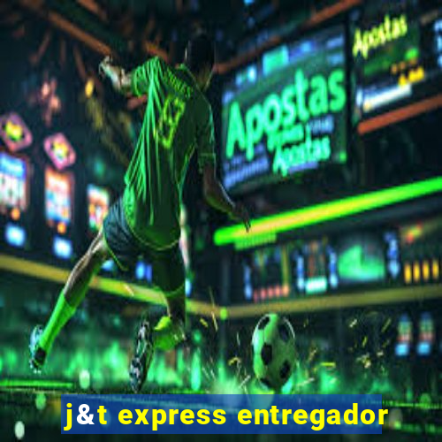 j&t express entregador